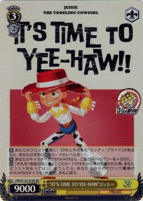 “IT'S TIME TO YEE-HAW”ジェシー(PXR/S122-019S) -Toy Story 30YEARS＆BEYOND レアリティ：SR